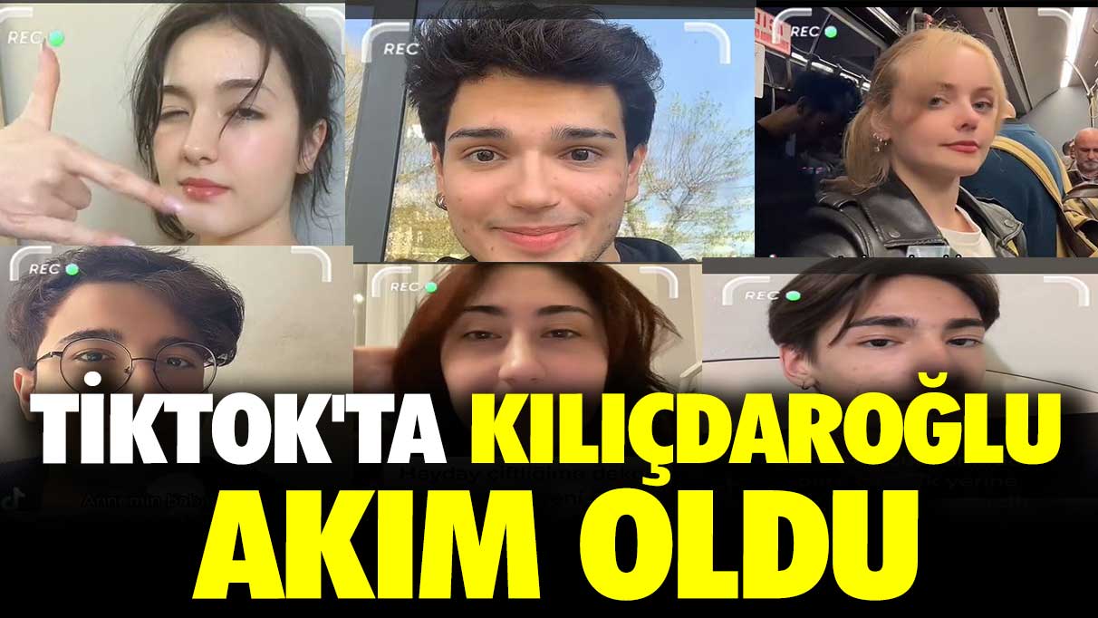 Kılıçdaroğlu TikTok'ta akım oldu: Videolar gündeme bomba gibi düştü!