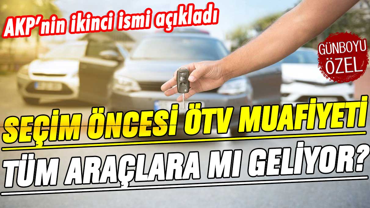 AKP'den flaş açıklama: Tüm araçlara ÖTV muafiyeti gelecek mi?