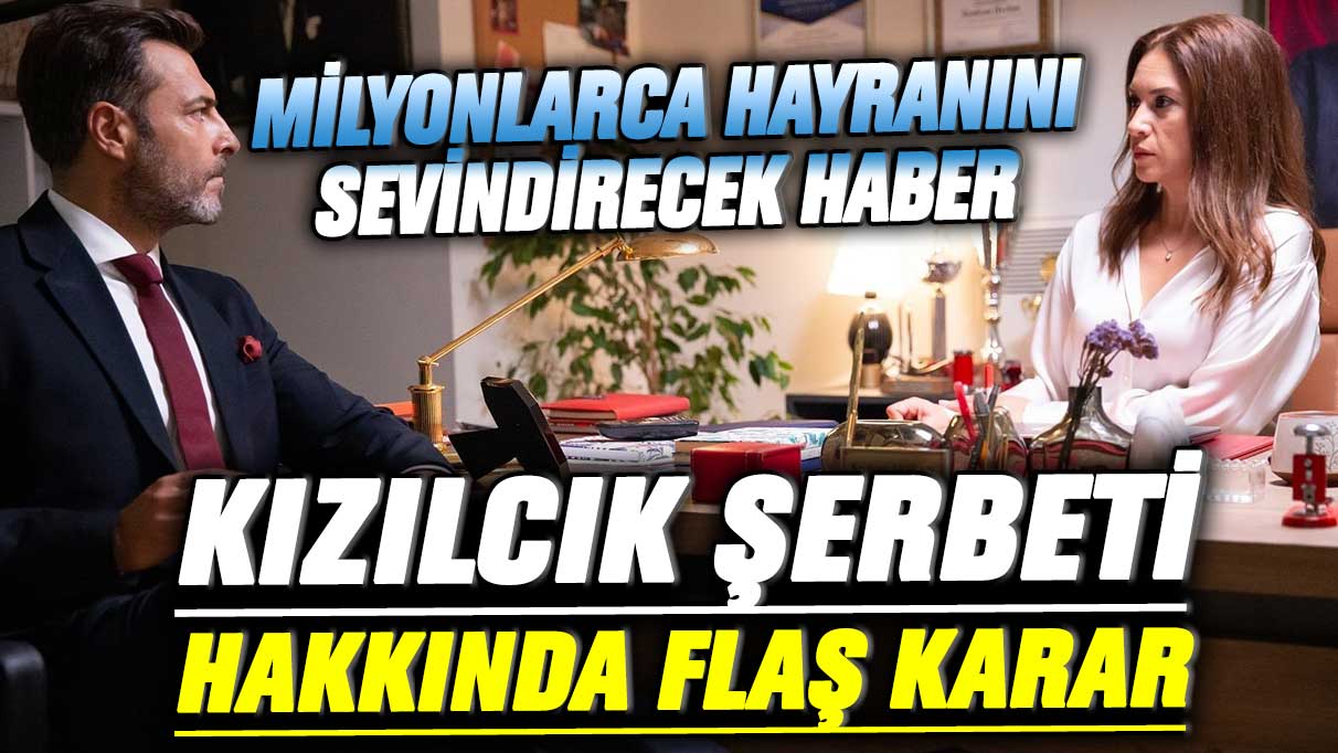 Show Tv’nin reyting rekorları kıran Kızılcık Şerbeti dizisi hakkında mahkemeden flaş karar