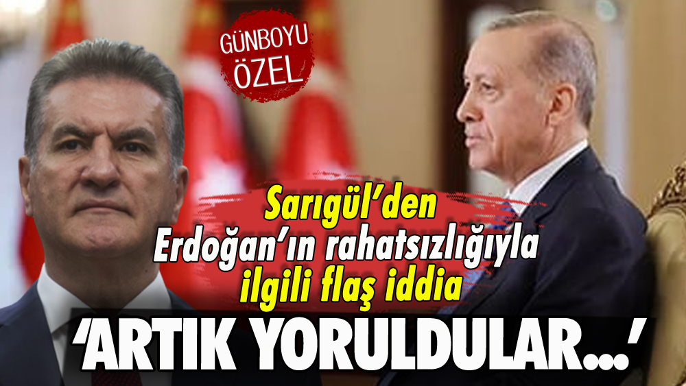 Mustafa Sarıgül'den Erdoğan'ın rahatsızlığıyla ilgili flaş iddia