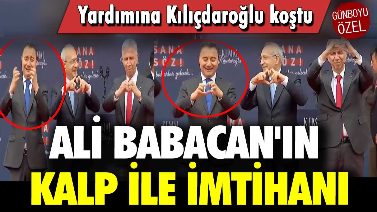 Ali Babacan'ın kalp ile imtihanı: Yardımına Kılıçdaroğlu koştu