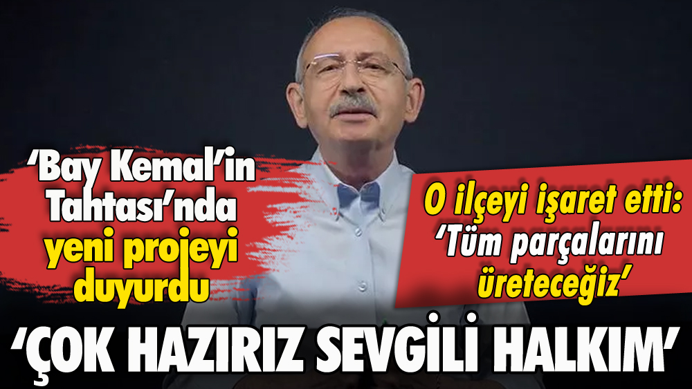 Kılıçdaroğlu yeni projesini duyurdu: 'Çok hazırız sevgili halkım'