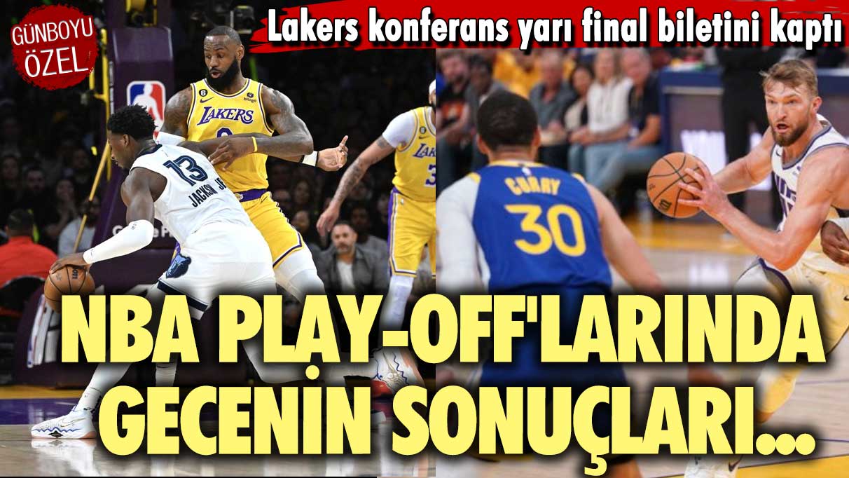 Lakers konferans yarı final biletini kaptı: NBA play-off'larında gecenin sonuçları