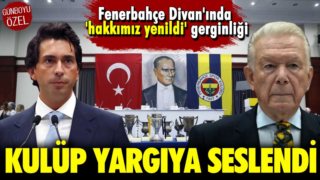 Fenerbahçe Divan'ında 'hakkımız yenildi' gerginliği: Kulüp yargıya seslendi