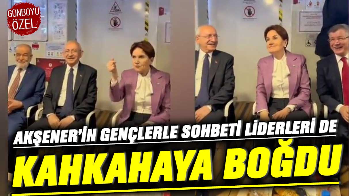 İYİ Parti lideri Meral Akşener'in gençlerle sohbeti liderleri de kahkahaya boğdu