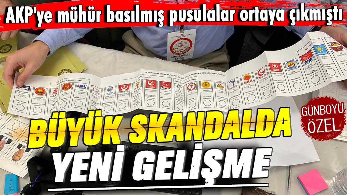AKP'ye mühür basılmış pusulalar ortaya çıkmıştı! Büyük skandalda yeni gelişme