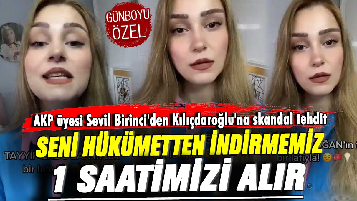 AKP üyesi Sevil Birinci'den Kılıçdaroğlu'na skandal tehdit! Seni hükümetten indirmemiz 1 saatimizi alır