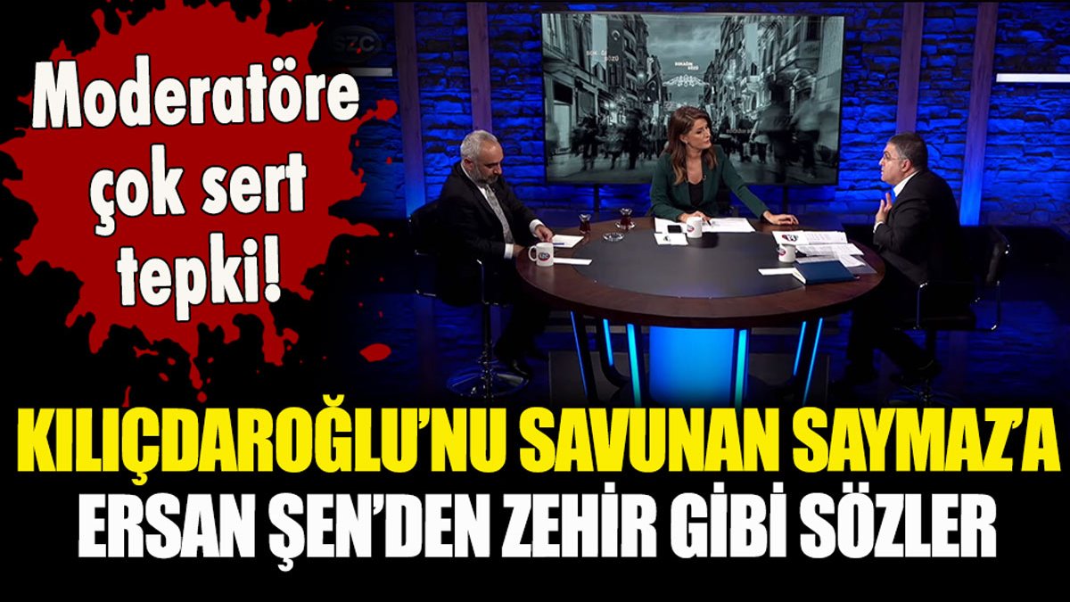 Kılıçdaroğlu'nu savunan İsmail Saymaz'a Ersan Şen'den canlı yayında sert tepki!