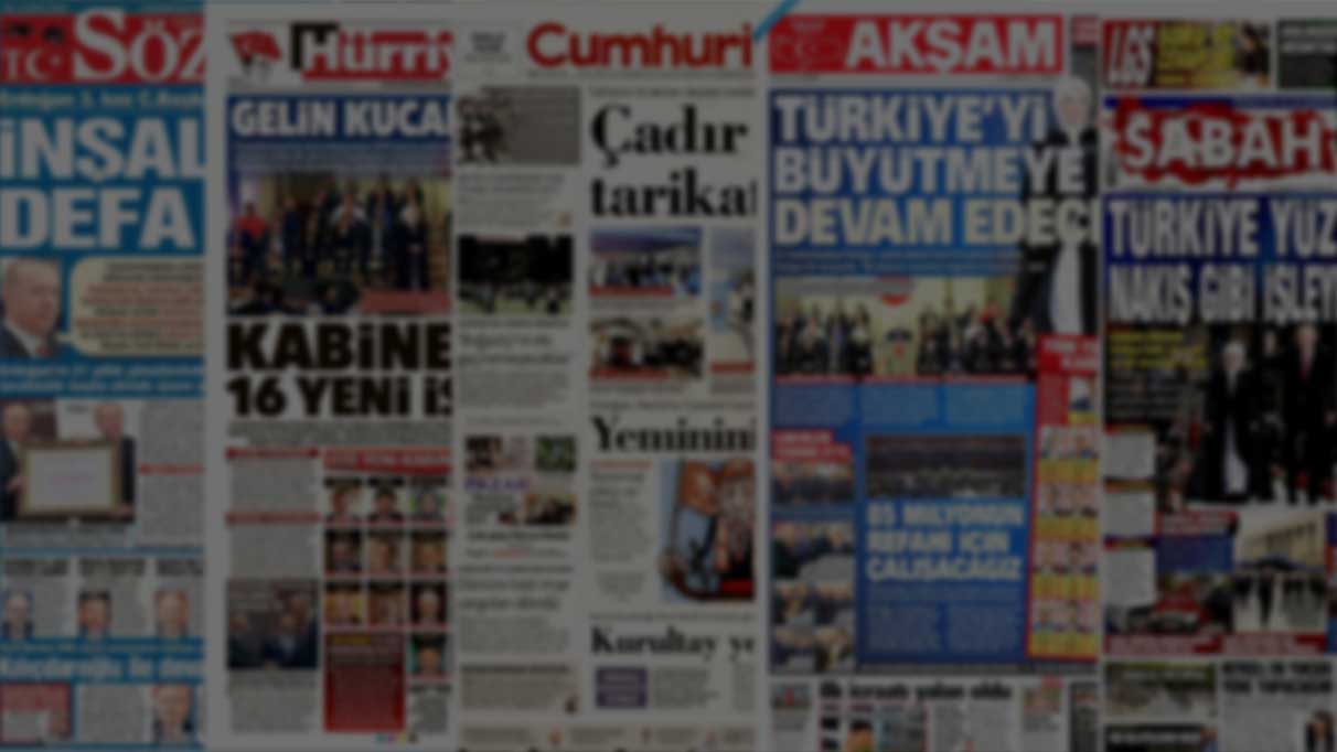 Gazeteler, Erdoğan’ın açıkladığı yeni kabine listesini manşetlerine nasıl taşıdı? İşte günün manşetleri