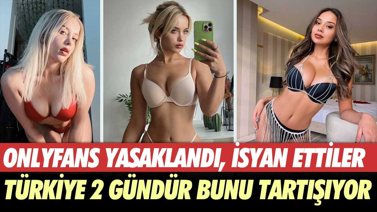 Onlyfans Türkiye'de yasaklandı… Gizem Bağdaçiçek, Merve Taşkın isyan etti! Türkiye 2 gündür bunu tartışıyor