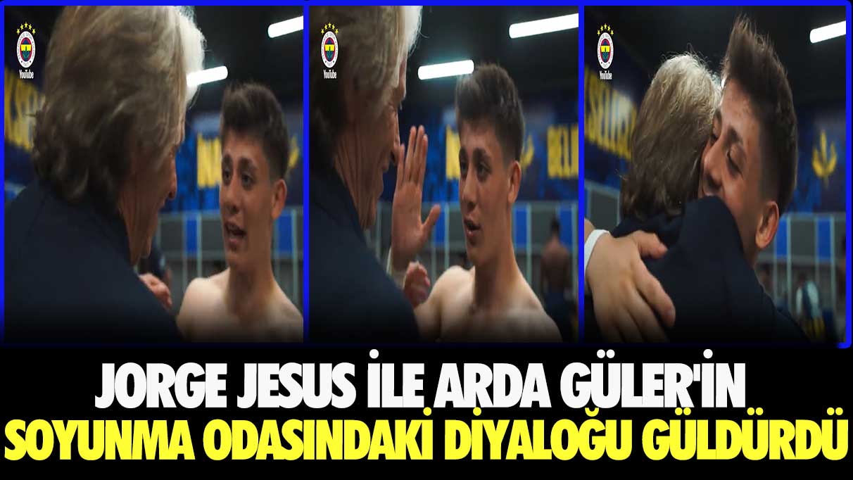 Jorge Jesus ile Arda Güler'in soyunma odasındaki diyaloğu güldürdü