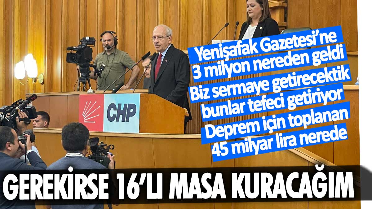 Kılıçdaroğlu’ndan ‘Tek Yürek Kampanyası’ çıkışı: Depremzedeler için toplanan paranın 45 milyar lirası nerede