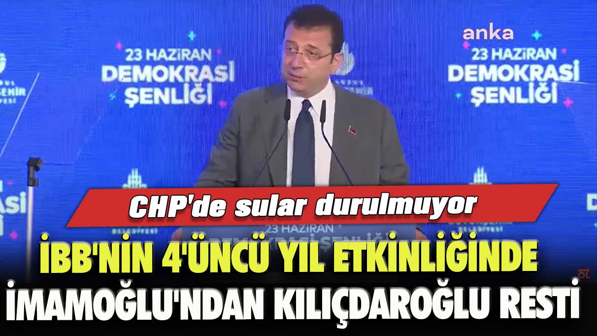 CHP'de sular durulmuyor: İBB'nin 4'üncü yıl etkinliğinde İmamoğlu'ndan Kılıçdaroğlu resti