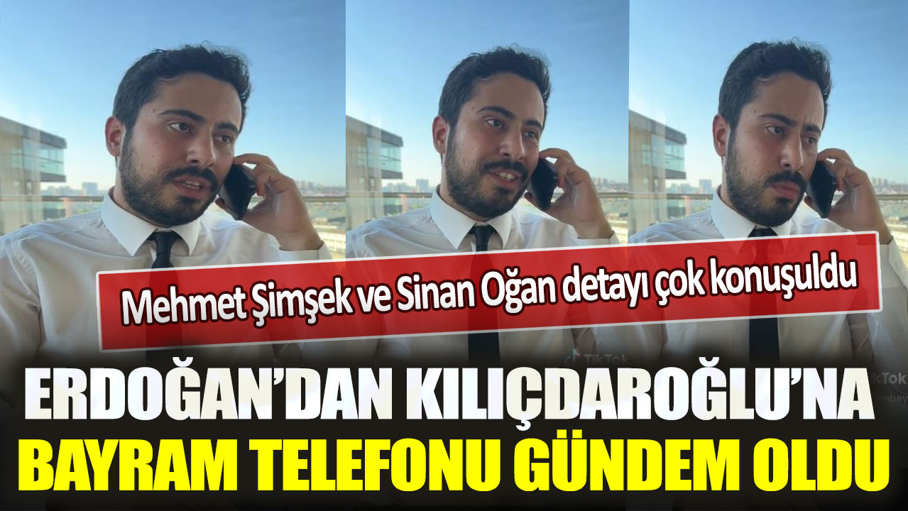 Erdoğan’dan Kılıçdaroğlu’na bayram telefonu gündem oldu: Mehmet Şimşek ve Sinan Oğan detayı çok konuşuldu