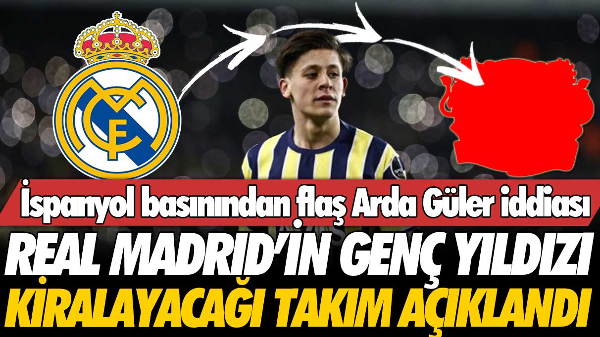 İspanyol basınından flaş Arda Güler iddiası: Real Madrid’in genç yıldızı kiralayacağı takım açıklandı