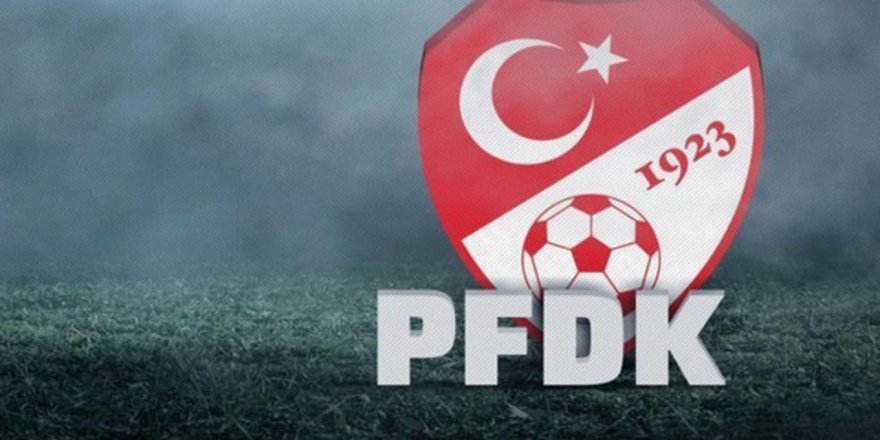 Spor Toto Süper Lig'de 6 kulüp PFDK'ya sevk edildi