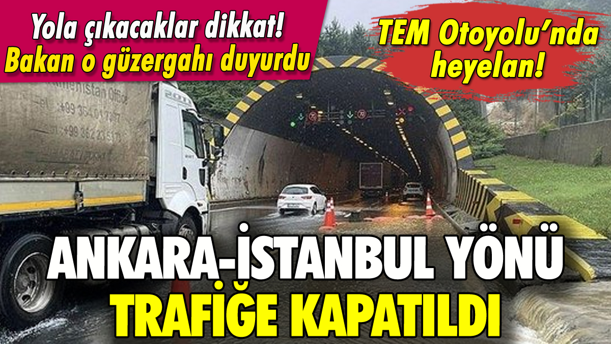 TEM Otoyolu'nda heyelan: Ankara-İstanbul yönü kapandı