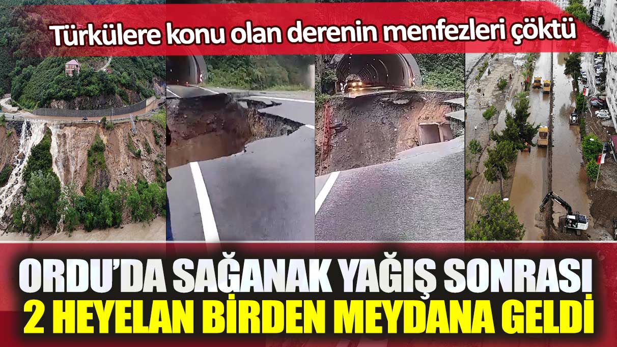 Ordu’da sağanak yağış sonrası 2 heyelan: Türkülere konu olan derenin menfezleri çöktü