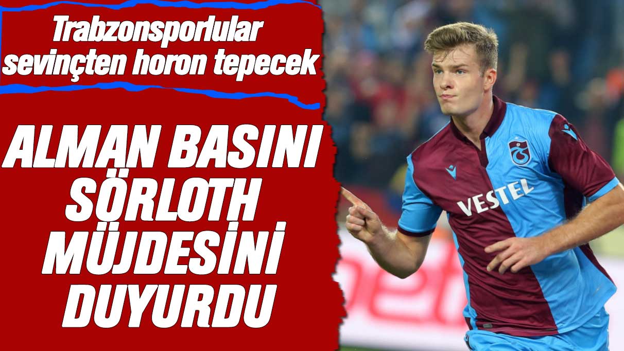 Alman basını resmen açıkladı: Trabzonspor'a Alexander Sörloth müjdesi