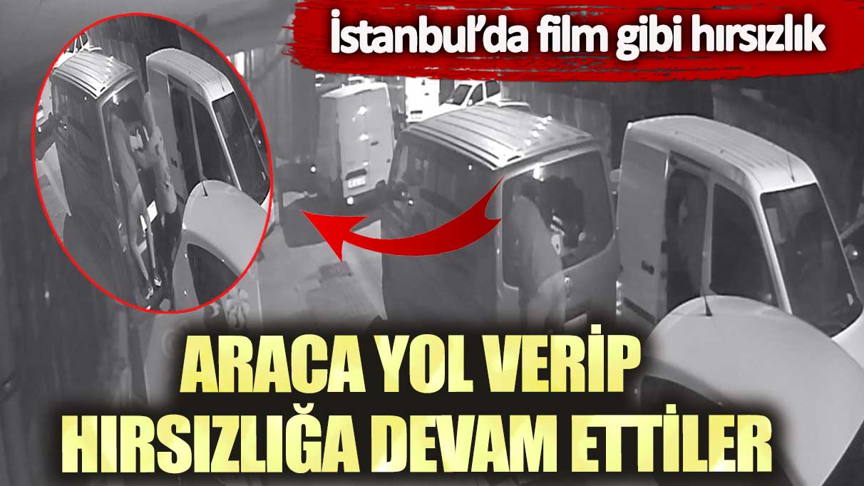 İstanbul’da film gibi hırsızlık: Araca yol verip, hırsızlığa devam ettiler!