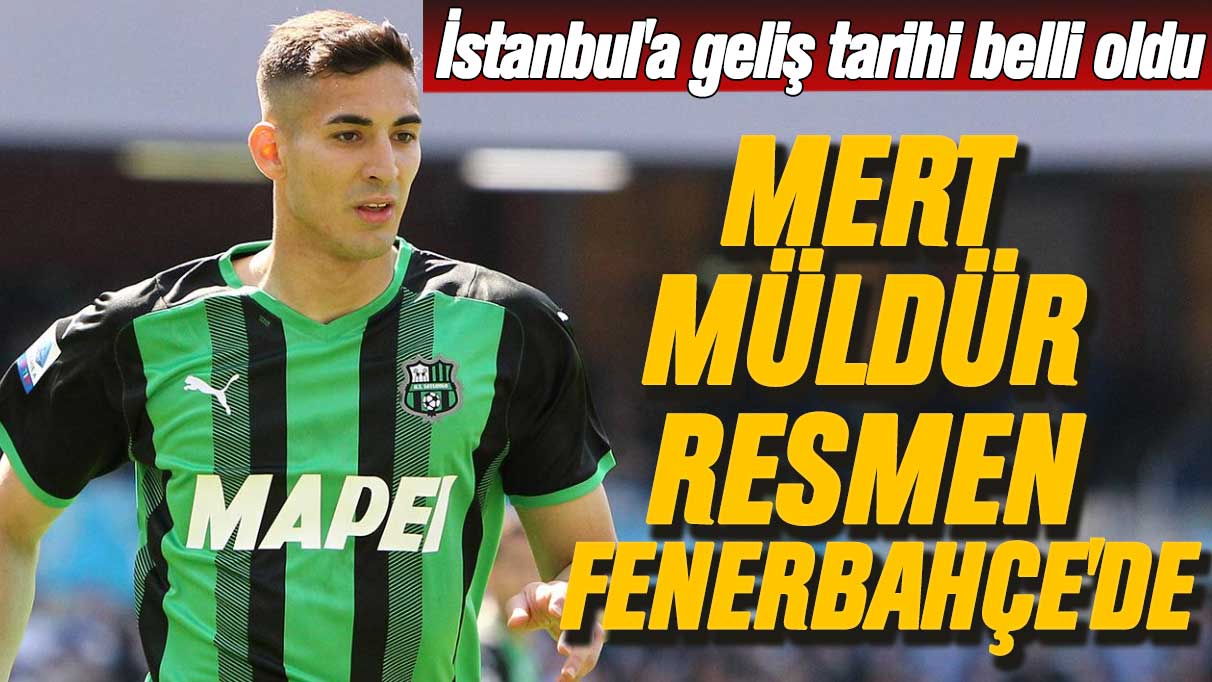 İstanbul'a geliş tarihi belli oldu: Mert Müldür resmen Fenerbahçe'de