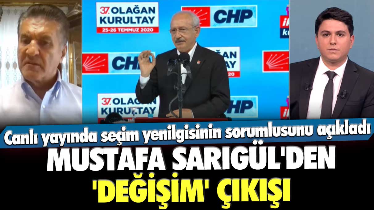 Mustafa Sarıgül'den 'değişim' çıkışı! Seçim yenilgisinin sorumlusunu açıkladı