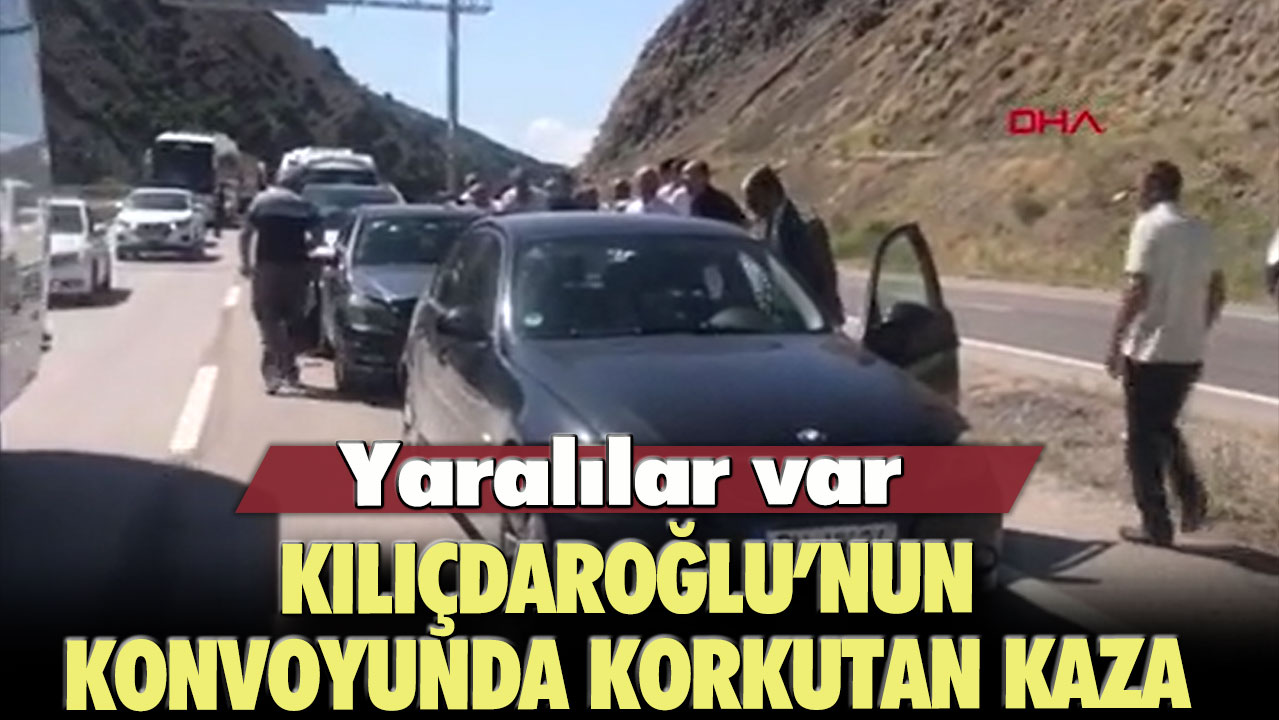 Kılıçdaroğlu’nun konvoyunda korkutan kaza: Yaralılar var