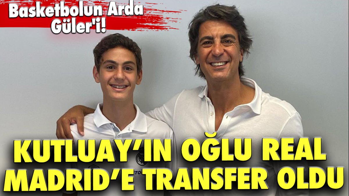 İbrahim Kutluay’ın oğlu Real Madrid’e transfer oldu
