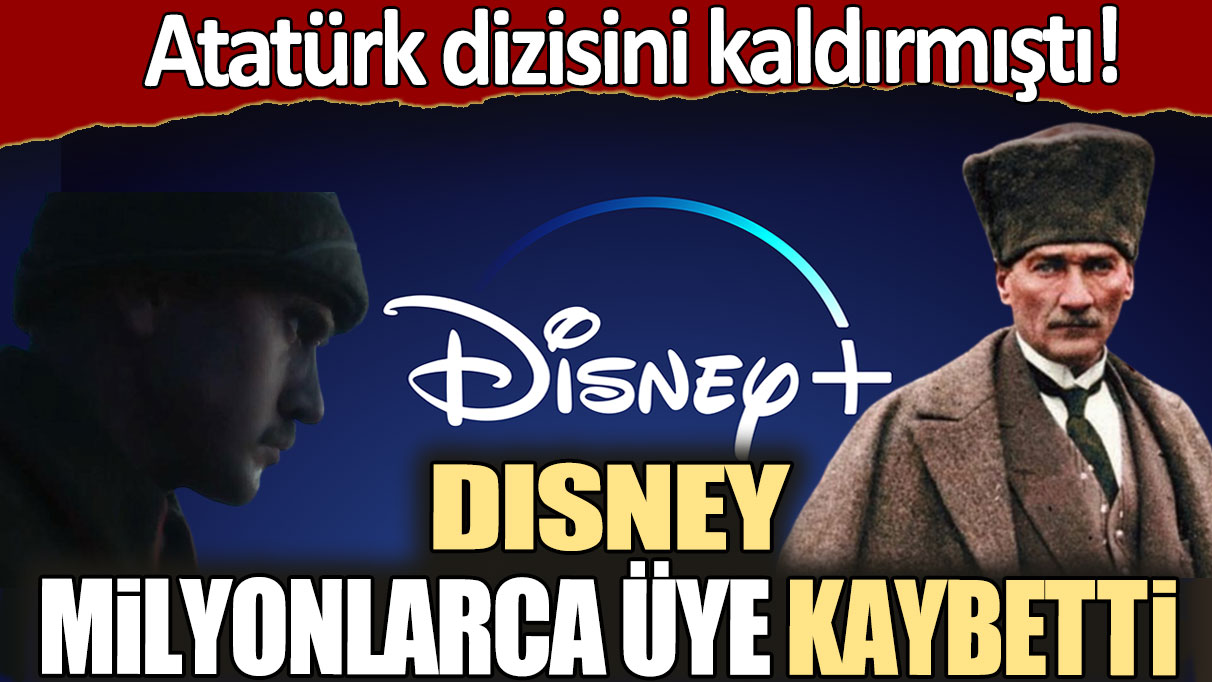 Atatürk' dizisini kaldırmıştı: Disney milyonlarca üye kaybetti