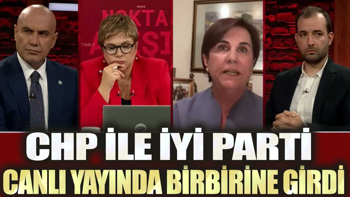 İYİ Partili Turhan Çömez ile CHP’li Gaye Usluer canlı yayında birbirine girdi