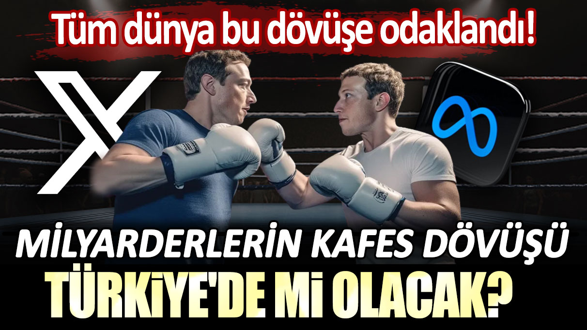 Tüm dünya bu dövüşe odaklandı! Elon Musk ve Mark Zuckerberg'in kafes dövüşü Türkiye'de mi olacak?