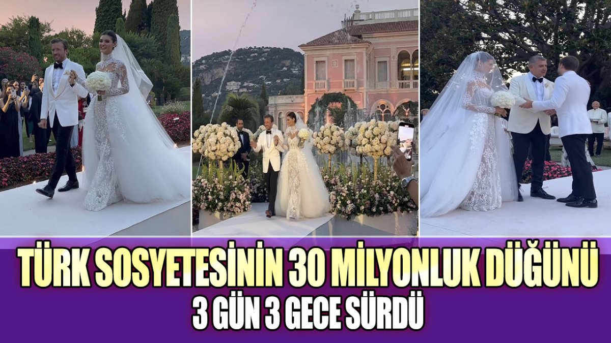 Türk sosyetesinin 30 milyonluk düğünü: 3 gün 3 gece sürdü