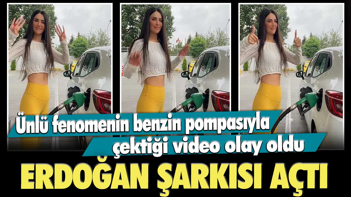 Tiktok fenomeni Ayda Alina'nın benzin pompasıyla çektiği video olay oldu: Erdoğan şarkısı açtı