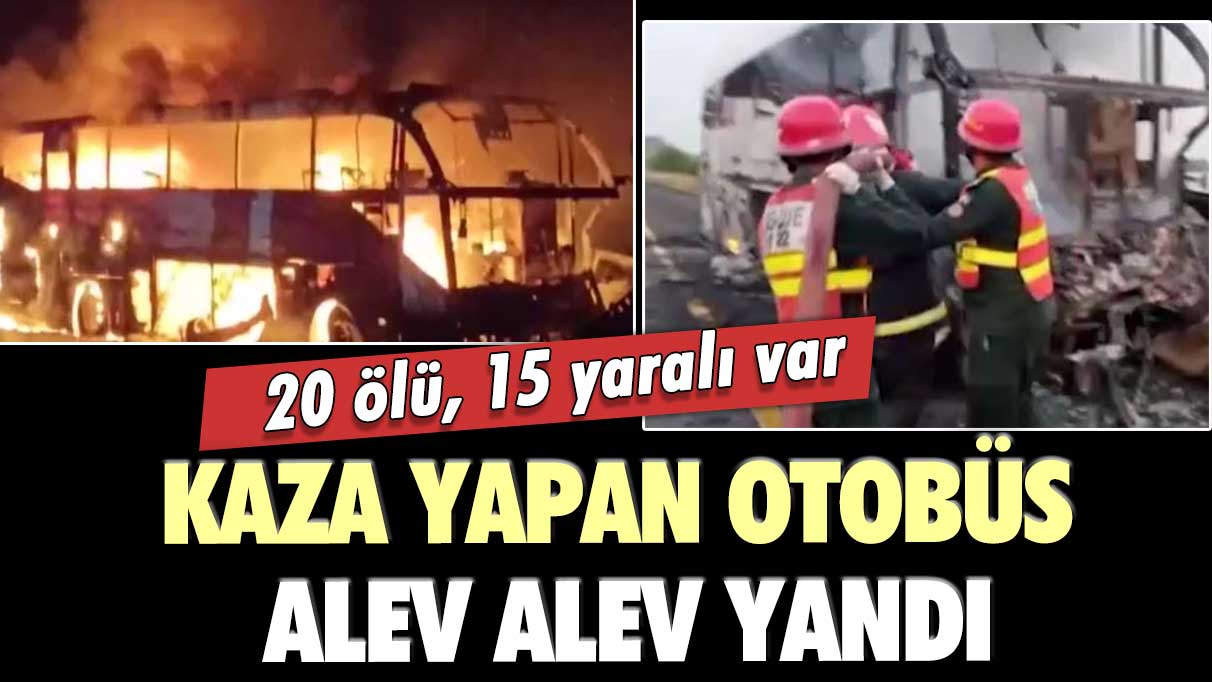 Kaza yapan otobüs alev alev yandı: 20 ölü, 15 yaralı var