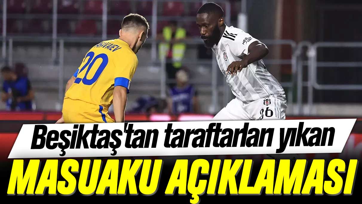Beşiktaş'tan taraftarları yıkan Arthur Masuaku açıklaması