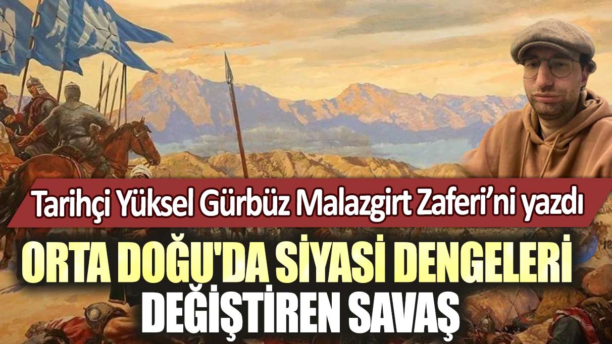 Malazgirt Savaşı: Nedenleri, Savaş Süreci ve Sonuçları