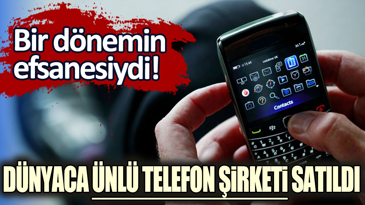 Bir dönemin efsanesiydi! Dünyaca ünlü telefon şirketi satıldı