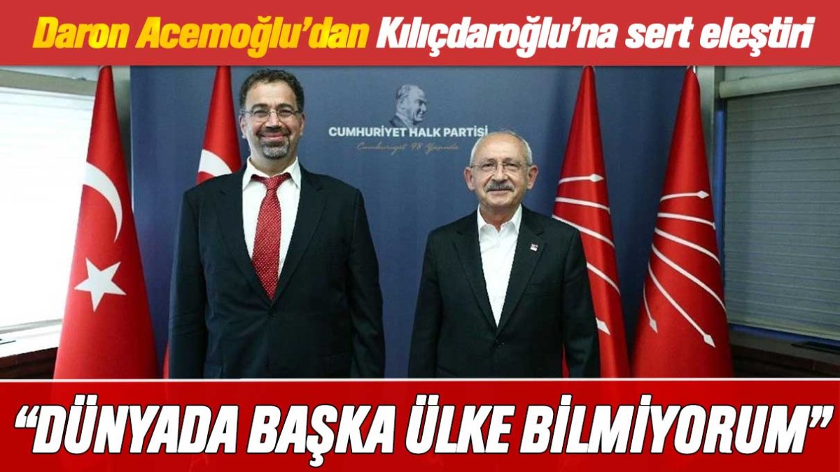Daron Acemoğlu'dan Kılıçdaroğlu'na "Bu kadar seçim kaybeden bir liderinin başta kaldığı başka ülke bilmiyorum"