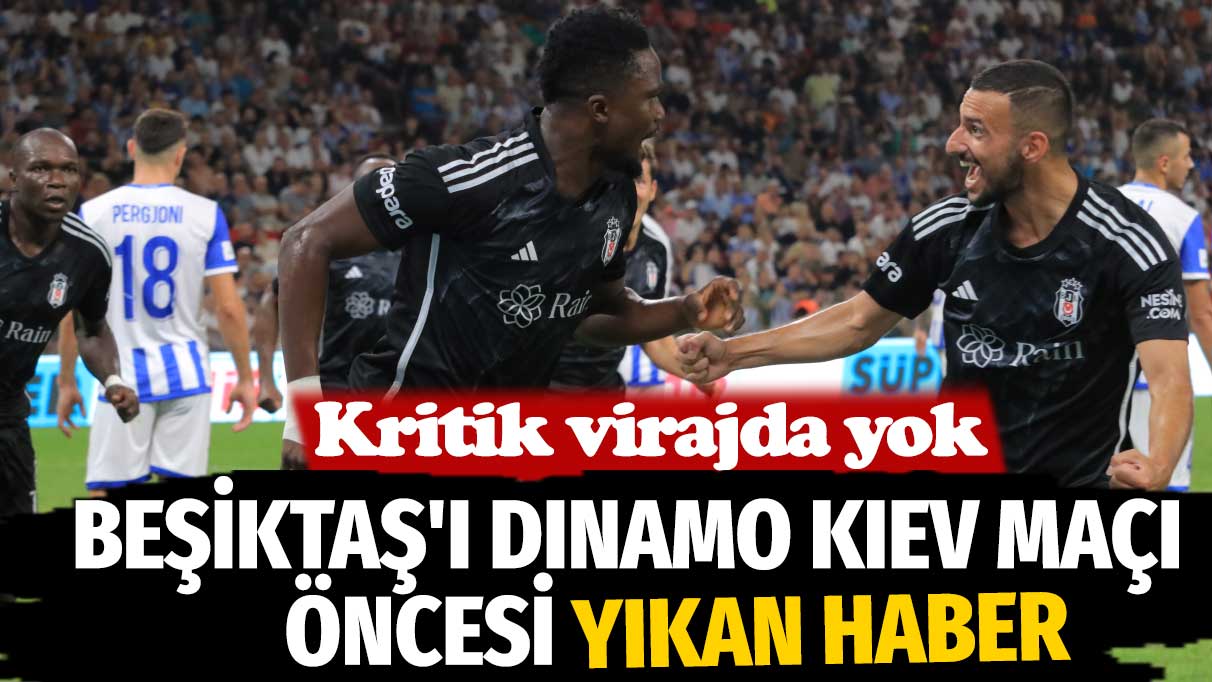 Beşiktaş'ı Dinamo Kiev maçı öncesi yıkan haber: Amartey kritik virajda yok