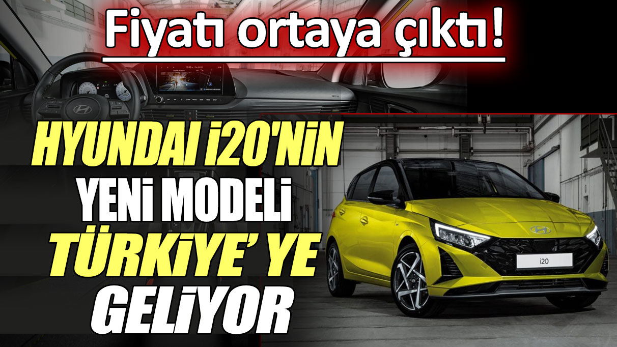 Hyundai i20'nin yeni modeli Türkiye'ye geliyor: Fiyatı ortaya çıktı