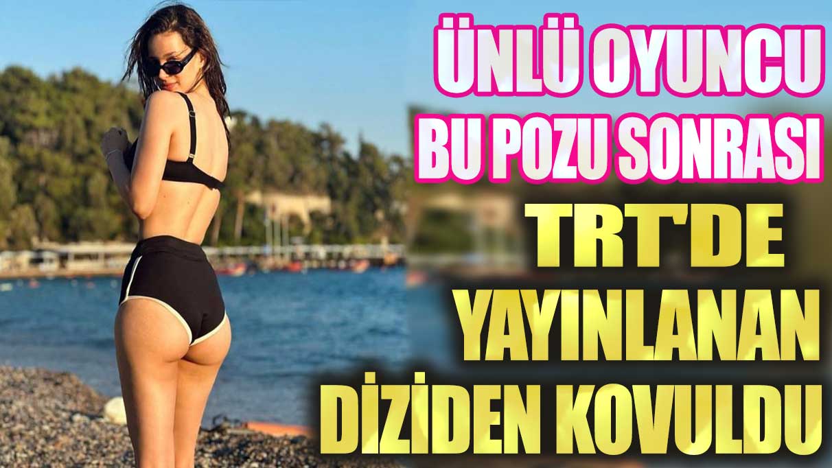 Ünlü oyuncu Leyla Tanlar bikinili pozu sonrası Selahaddin Eyyubi dizisinden kovuldu