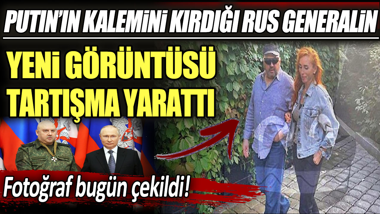 Fotoğraf bugün çekildi: Putin’in kalemini kırdığı Rus generalin yeni görüntüsü tartışma yarattı!