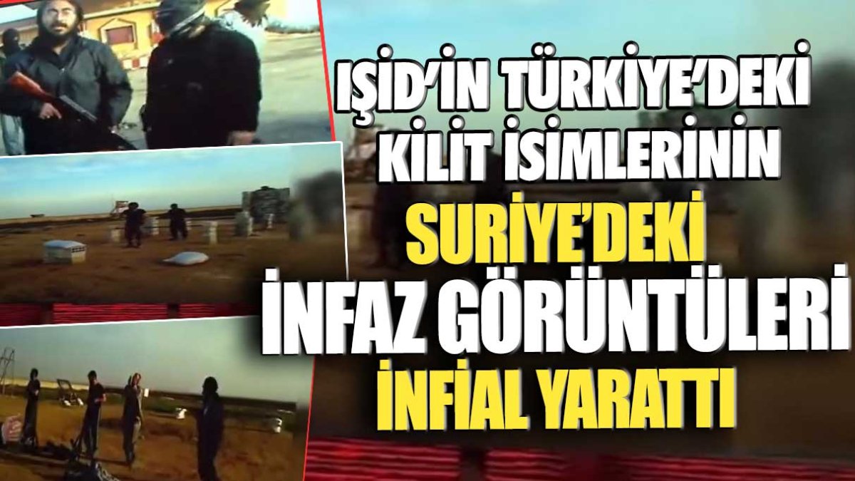 IŞİD’in Türkiye’deki kilit isimlerinin Suriye’deki infaz görüntüleri infial yarattı