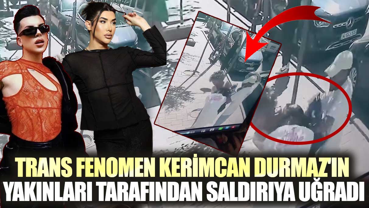Trans fenomen Arda Bektaş Kerimcan Durmaz'ın asistanı Furkan Çağman tarafından saldırıya uğradı