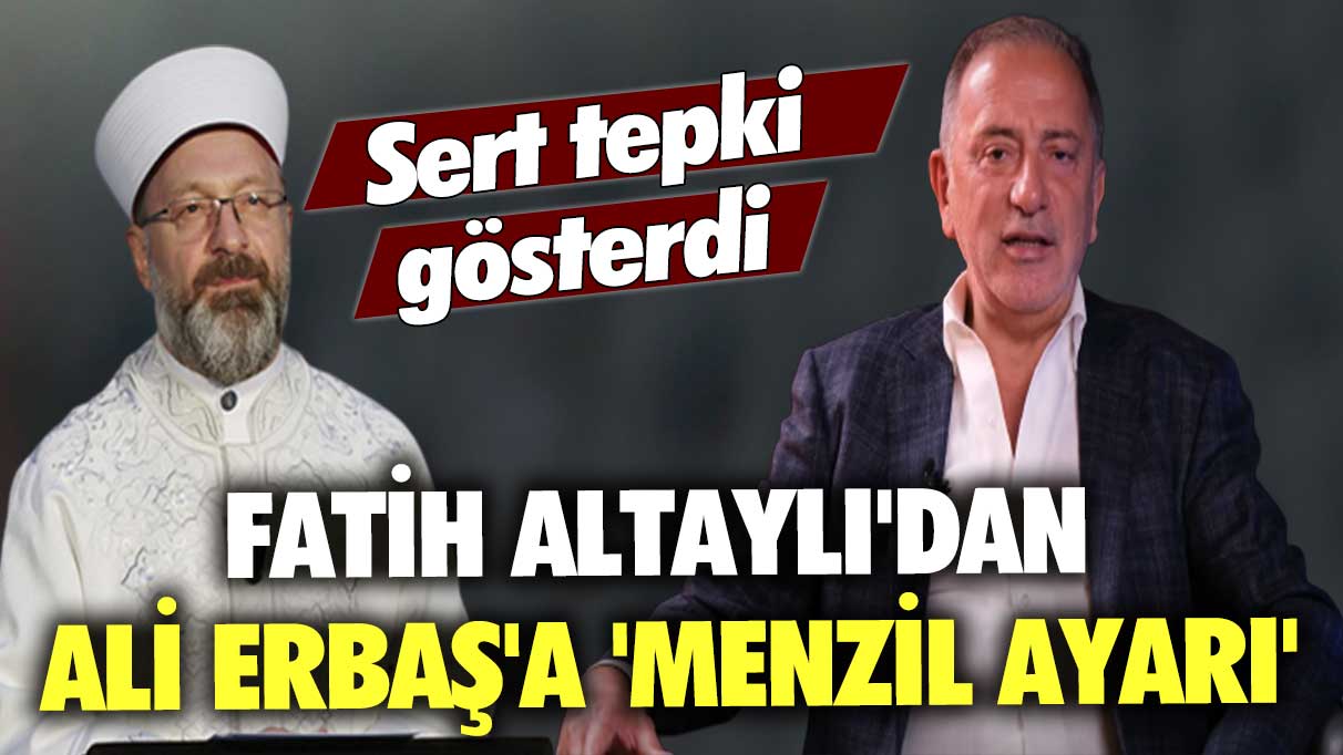 Sert tepki gösterdi: Fatih Altaylı'dan Ali Erbaş'a 'Menzil ayarı'