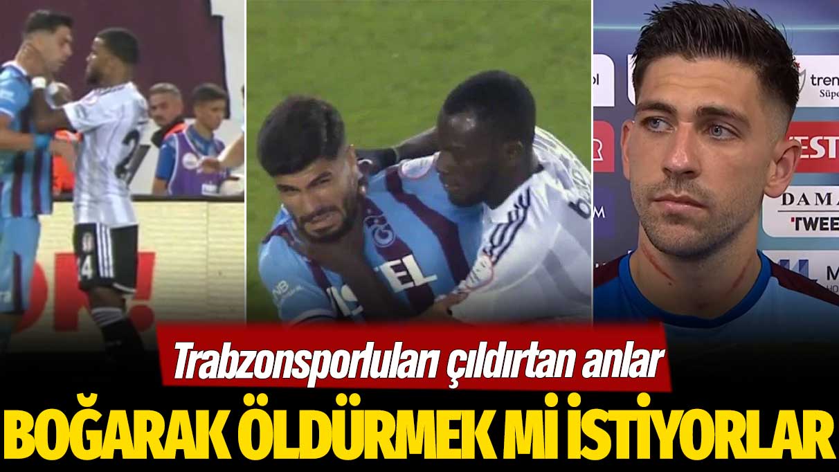 Trabzonsporluları çıldırtan anlar: Bakasetas’ı öldürmek mi istiyorlar