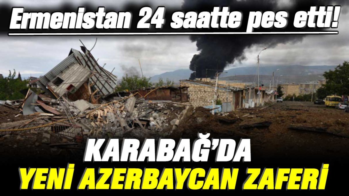 Ermenistan 24 saatte pes etti! Karabağ’da yeni Azerbaycan zaferi