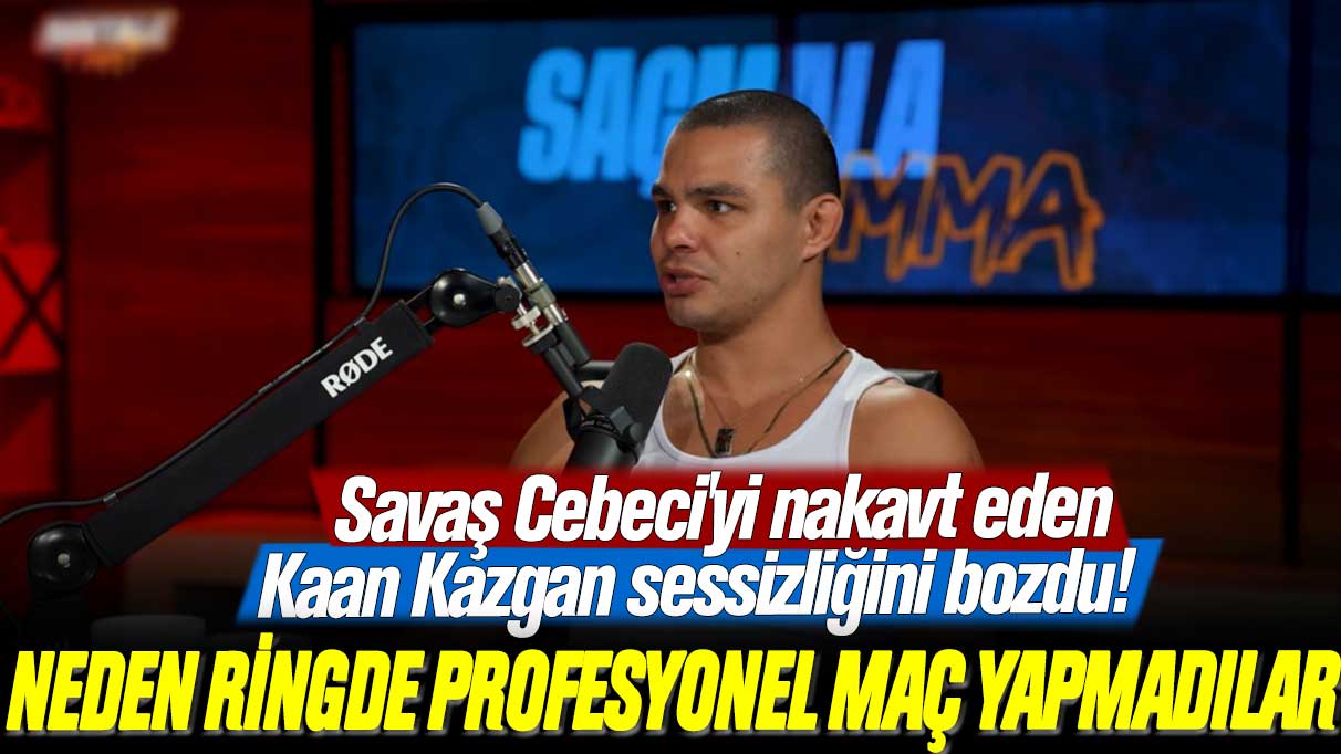 Savaş Cebeci'yi nakavt eden Kaan Kazgan sessizliğini bozdu! Neden ringde profesyonel maç yapmadılar
