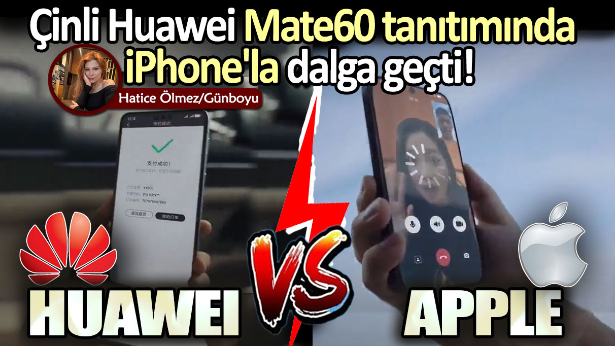Huawei'den Apple'a Tarihi Ayar! Çin, Mate60 tanıtımında iPhone'la dalga geçti