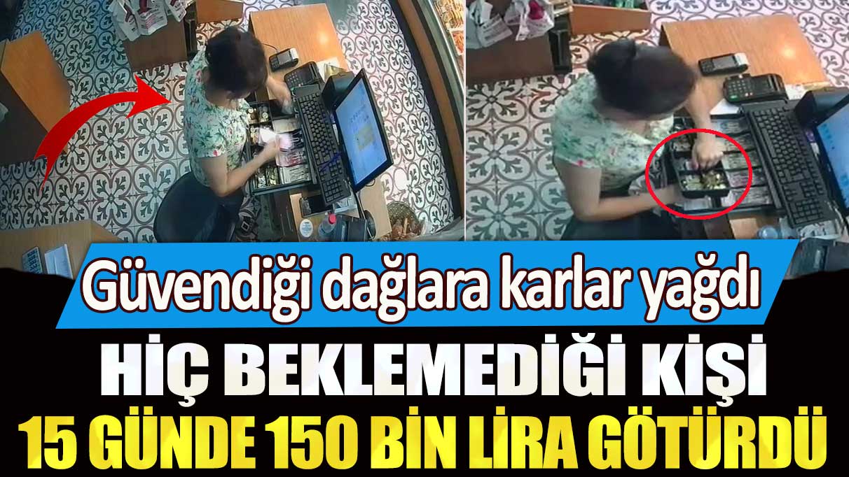 Güvendiği dağlara karlar yağdı! Hiç beklemediği kişi 15 günde 150 bin lira götürdü